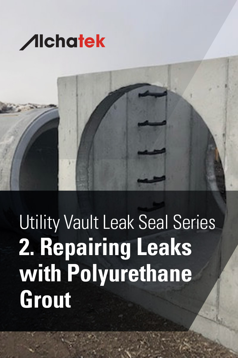 Utility Vault Leak Seal Series 2. Repairing Leaks with Polyurethane Grout